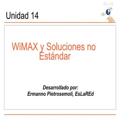 Wi max y soluciones no estandar