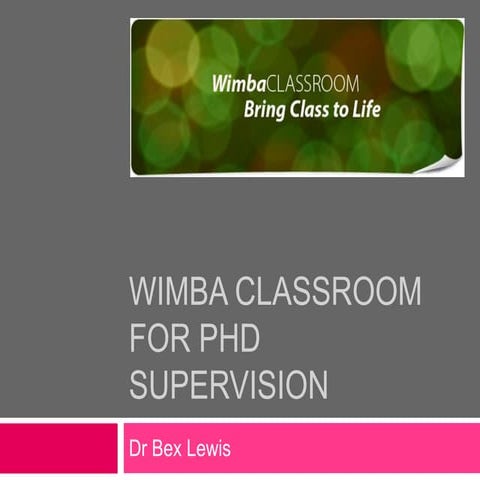 Wimba classroom for ph d supervisors