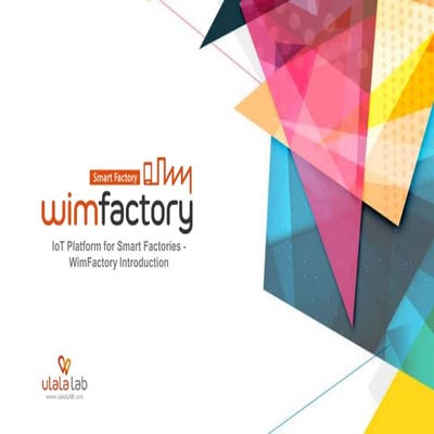 Wim factory introduction