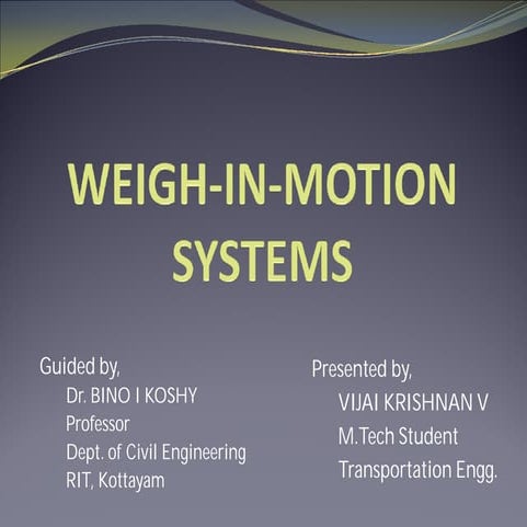 Weigh-in-Motion (WIM) Systems