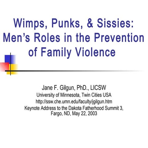 Wimps, Punks, & Sissies: Men's Roles in the Prevention of Family Violence