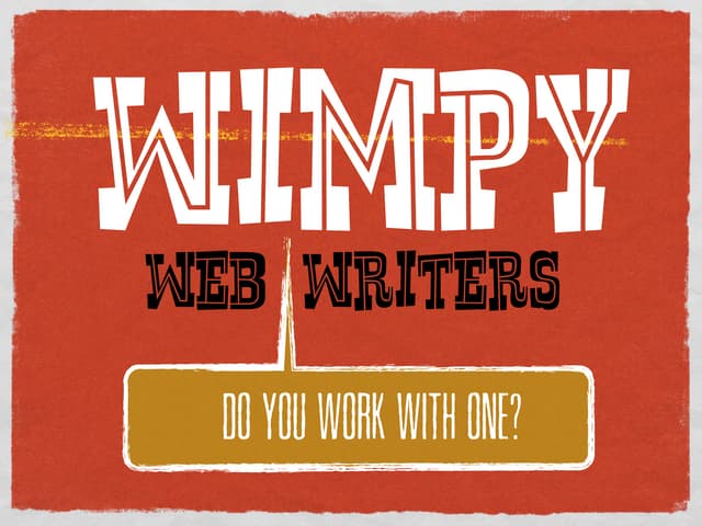 Wimpy web writers