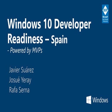 Windows 10 Developer Readiness. Interfaces Adaptativas