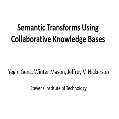 Semantic Transforms Using Collaborative Knowledge Bases
