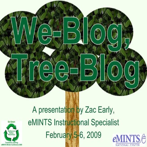 We-Blog, Tree-Blog: Wincon09