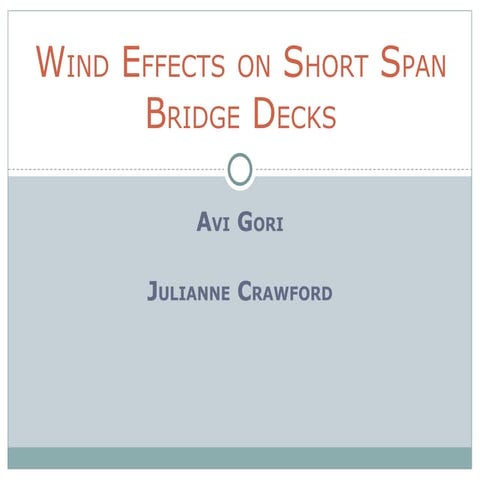 Bridge Engineering and Extreme Events: Wind effects on bridge decks 
