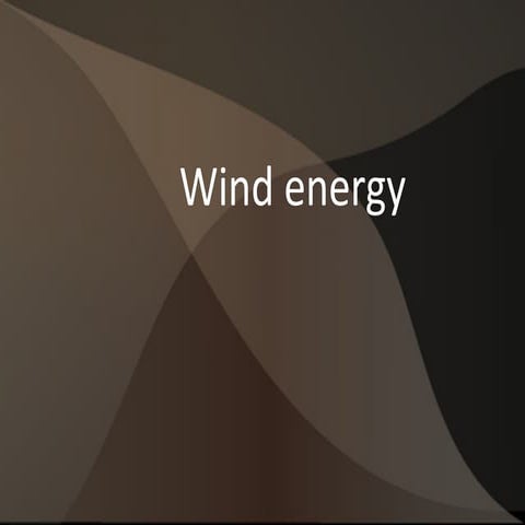 Renewable energy - Wind energy