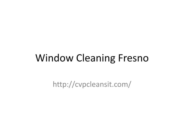 Window cleaning fresno