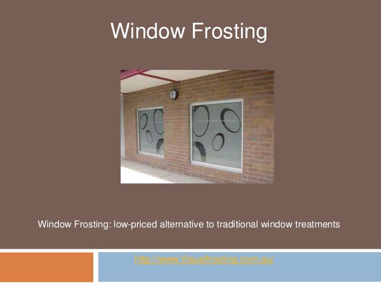 Window frosting ppt 0705