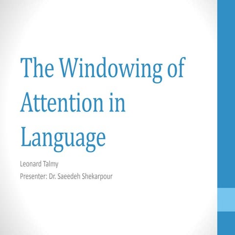 Windowing of attention