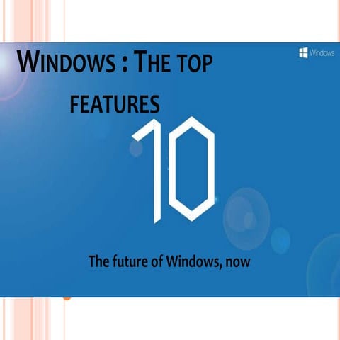 Windows 10: The Top Features!