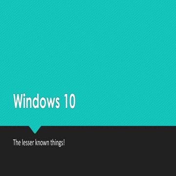 Windows 10 : Less Known