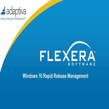 Windows 10 Rapid Release Management - Featuring Adaptiva