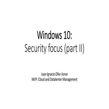 Windows 10: Security Focus (part II)
