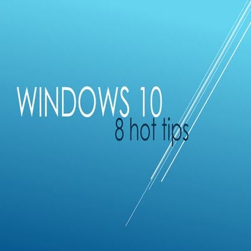 Windows 10 – 8 Tips & Tricks