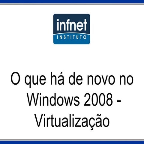 Windows 2008 Virtualizacao