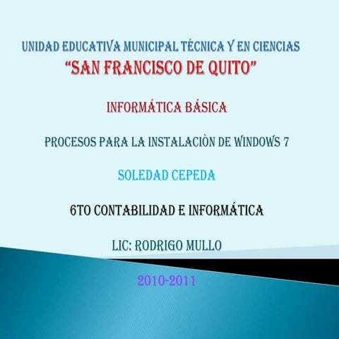 PROCESO DE INTALACION DEL SISTEMA OPERATIVO WINDOWS 7