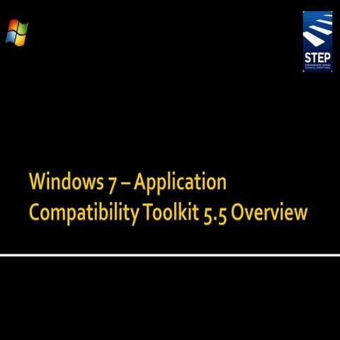 Windows 7 – Application Compatibility Toolkit 5.5 Overview