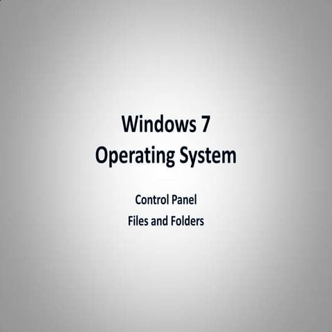 Windows 7 Operating System