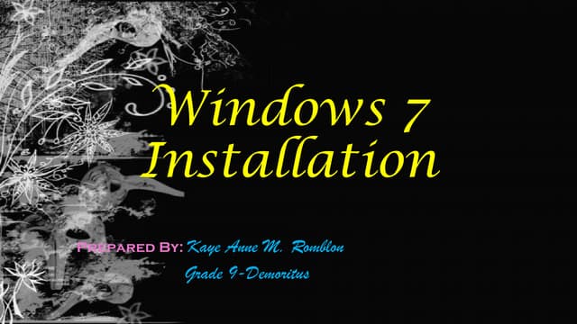 Windows 7 installation by kaye anne