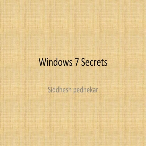Windows 7 secrets