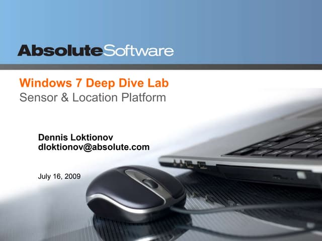 Windows7 Sensor & Location Platform