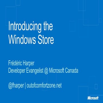 Windows 8 Camp Ottawa - 2012-04-14 - Introducing the Windows store