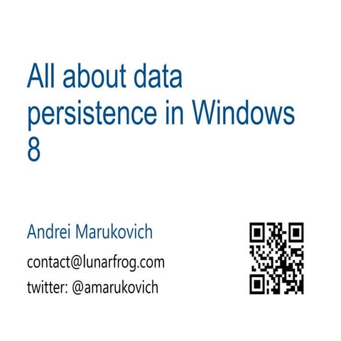 All about data persistence in Windows 8 | PPT