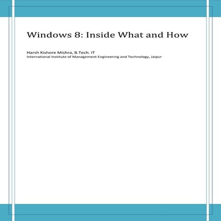 Windows 8: inside what and how