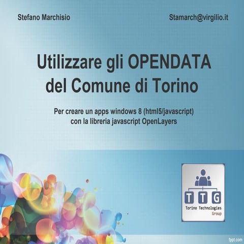 Sviluppare un apps windows 8 (html5/javascript), utilizzando gli OPENDATA del Comune di Torino, con la libreria javascript OpenLayers.