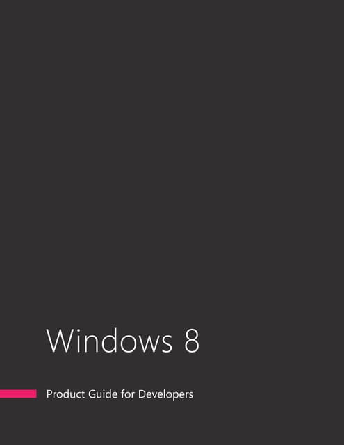 Windows 8 product guide developer english