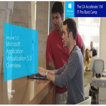 Windows Accelerate IT Pro Bootcamp: App-V (Module 6 of 8)
