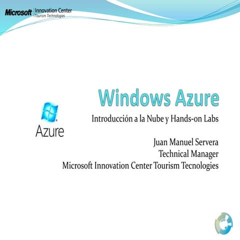 Windows azure: Introducción a la Nube y HoL de Azure MICTT