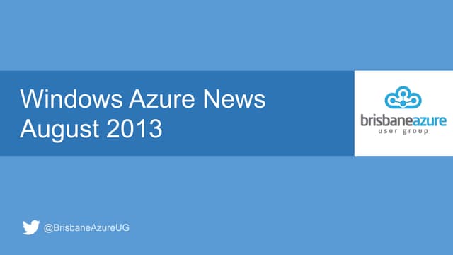 Windows Azure News - August 2013