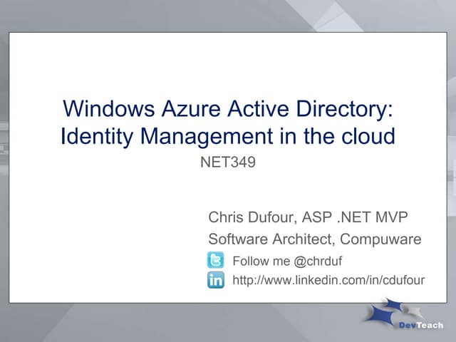 Windows Azure Active Directory: Identity Management in the Cloud
