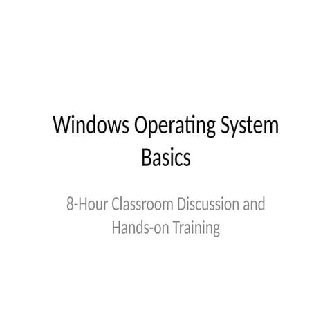 Comprehensive 8-Hour Training on Windows Operating System Basics and ...