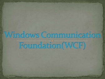 Windows communication foundation by Marcos Acosta | PPT