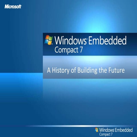 Windows embedded compact 7 overview slide share presentation