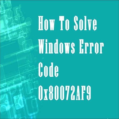 Windows error code 0x80072 af9