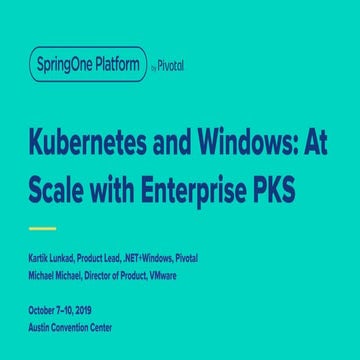 Kubernetes and Windows: At Scale with Enterprise PKS