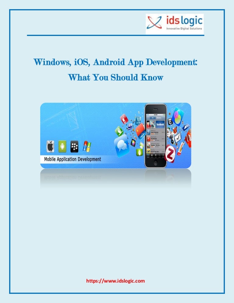 Windows, ios, Android App Development What You Should Know?