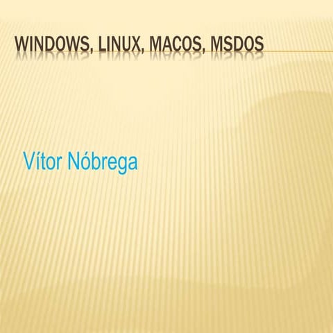 Diferenças entre os sistemas operativos windows linux mac os MSDOS