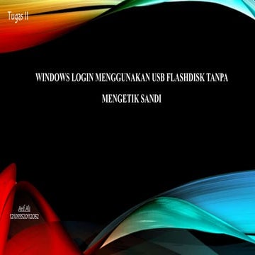 WINDOWS LOGiN MENGGUNAKAN USB flashdisk TANPA MENGETIK SANDI | PPTX