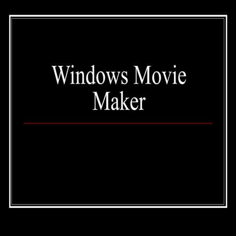 Windows movie maker