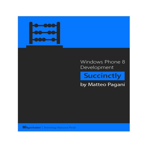 Windows phone 8 development succinctly