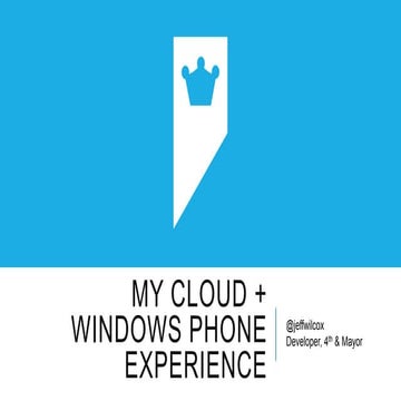 My cloud + Windows Phone app experience
