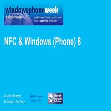 Windows Phone Week 2013 - NFC & Windows (Phone) 8