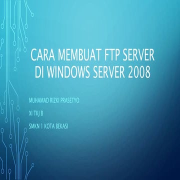 Cara Membangun FTP Server di Windows Server 2008