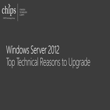 Windows Server 2012: Top Technical Reasons to Upgrade