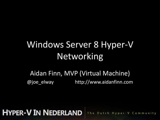 Windows server 8 hyper v networking (aidan finn)